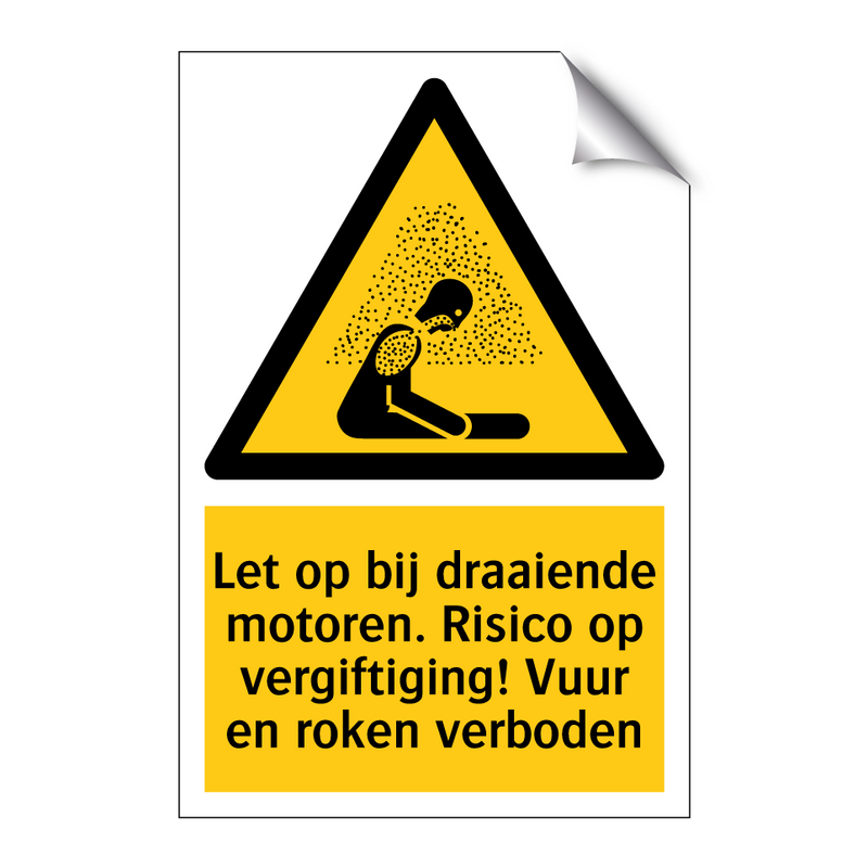 Let op bij draaiende motoren. Risico op vergiftiging! Vuur en roken verboden