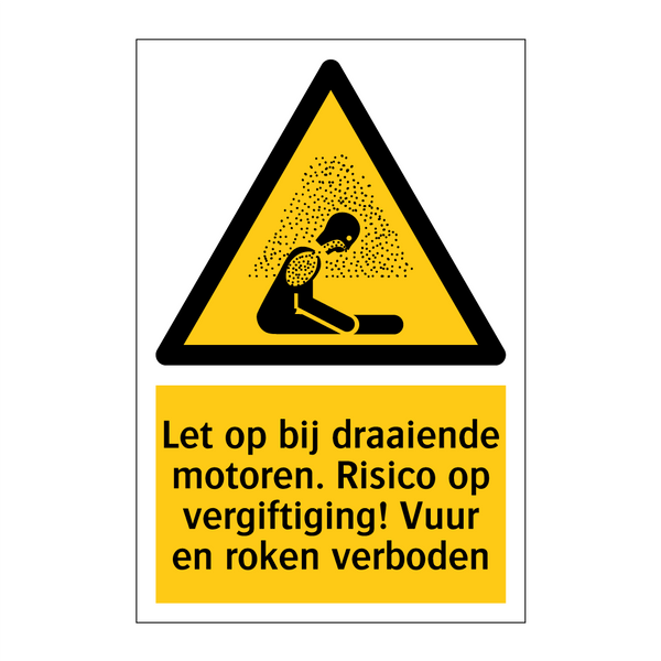 Let op bij draaiende motoren. Risico op vergiftiging! Vuur en roken verboden