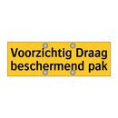 Voorzichtig Draag beschermend pak & Voorzichtig Draag beschermend pak