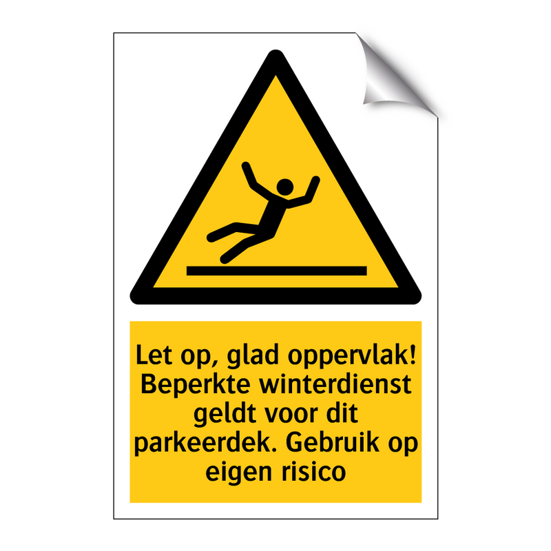 Let op, glad oppervlak! Beperkte winterdienst geldt voor dit parkeerdek. Gebruik op eigen risico