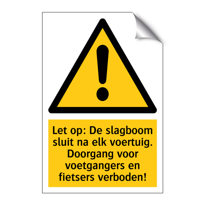 Let op: De slagboom sluit na elk voertuig. Doorgang voor voetgangers en fietsers verboden!