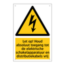Let op! Houd absoluut toegang tot de elektrische schakelapparatuur en distributiekabels vrij