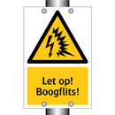 Let op! Boogflits!