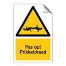 Pas op! Prikkeldraad