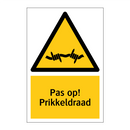 Pas op! Prikkeldraad