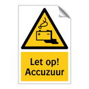 Let op! Accuzuur