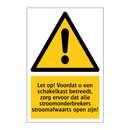 Let op! Voordat u een schakelkast betreedt, zorg ervoor dat alle stroomonderbrekers stroomafwaarts open zijn!