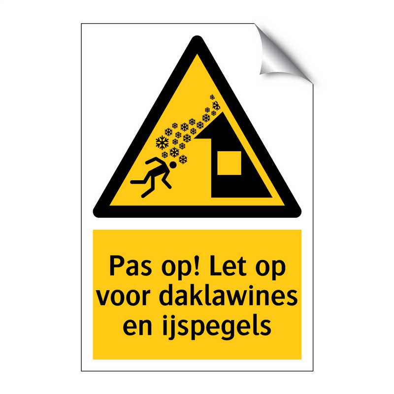Pas op! Let op voor daklawines en ijspegels