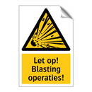 Let op! Blasting operaties!