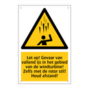 Let op! Gevaar van vallend ijs in het gebied van de windturbine! Zelfs met de rotor stil! Houd afstand!