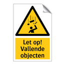 Let op! Vallende objecten
