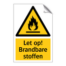 Let op! Brandbare stoffen