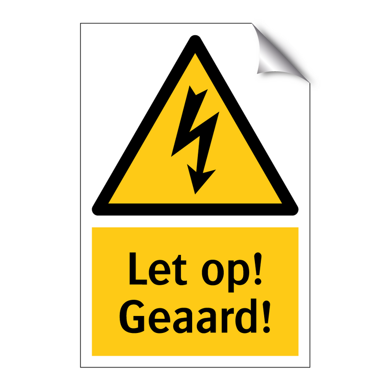 Let op! Geaard!
