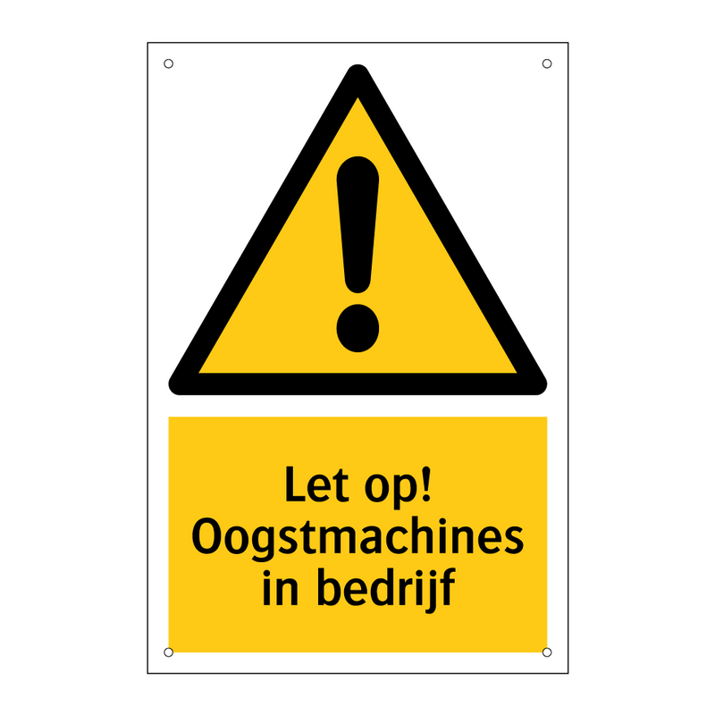 Let op! Oogstmachines in bedrijf