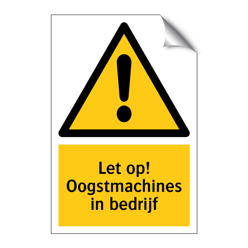 Let op! Oogstmachines in bedrijf