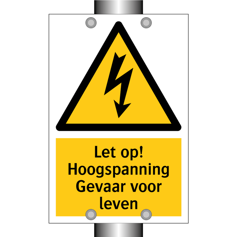 Let op! Hoogspanning Gevaar voor leven
