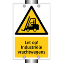 Let op! Industriële vrachtwagens