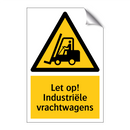 Let op! Industriële vrachtwagens