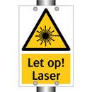 Let op! Laser