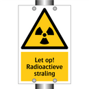 Let op! Radioactieve straling