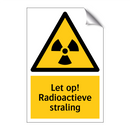 Let op! Radioactieve straling