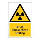 Let op! Radioactieve straling