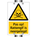 Pas op! Rattengif is neergelegd
