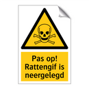 Pas op! Rattengif is neergelegd