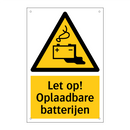 Let op! Oplaadbare batterijen