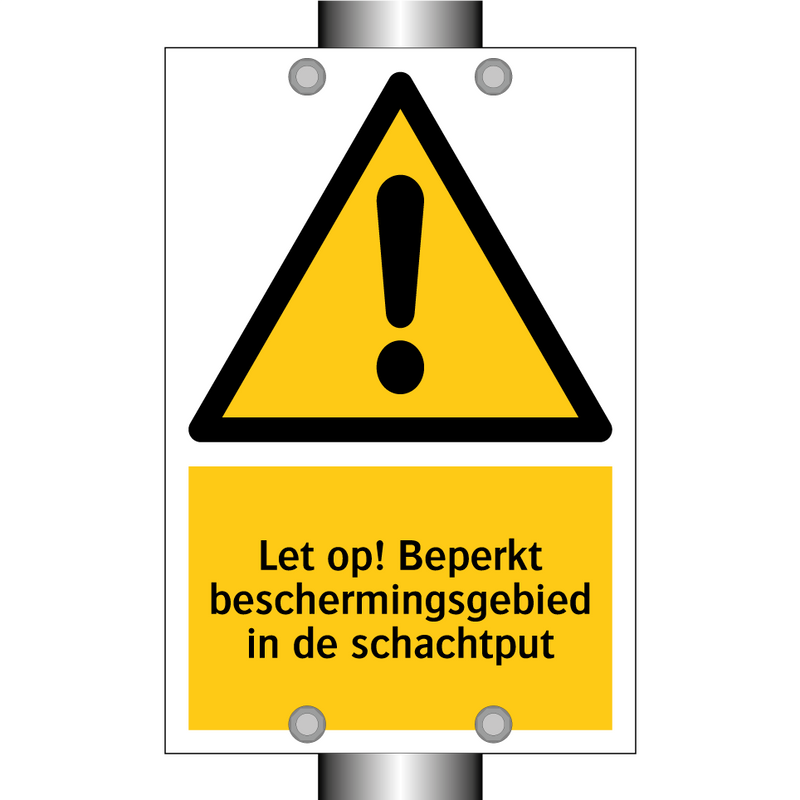 Let op! Beperkt beschermingsgebied in de schachtput