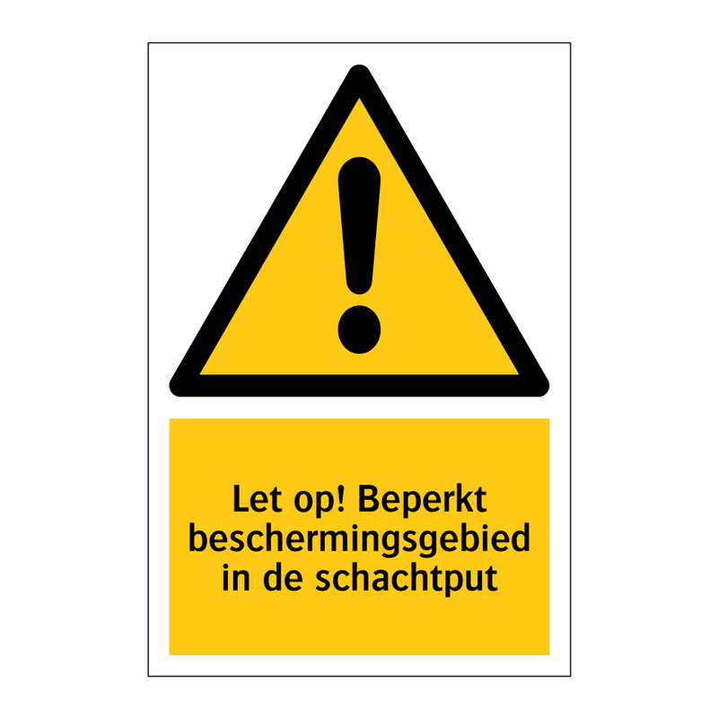Let op! Beperkt beschermingsgebied in de schachtput