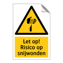 Let op! Risico op snijwonden