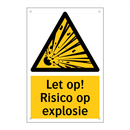 Let op! Risico op explosie