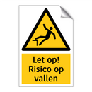 Let op! Risico op vallen