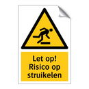 Let op! Risico op struikelen