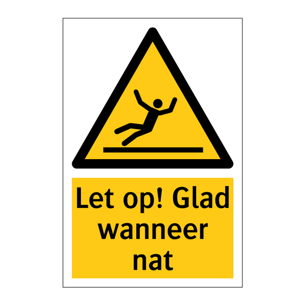 Let op! Glad wanneer nat