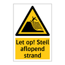 Let op! Steil aflopend strand
