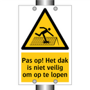 Pas op! Het dak is niet veilig om op te lopen