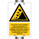 Let op! Er is een verhoogd risico op steenval en aardverschuivingen op dit gedeelte van het pad. Lopen is verboden tijdens stormen, onweersbuien en zware regenval!