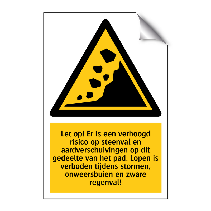 Let op! Er is een verhoogd risico op steenval en aardverschuivingen op dit gedeelte van het pad. Lopen is verboden tijdens stormen, onweersbuien en zware regenval!