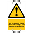 Let op! Gebruik alleen speciale zekeringen voor halfgeleiderapparaten