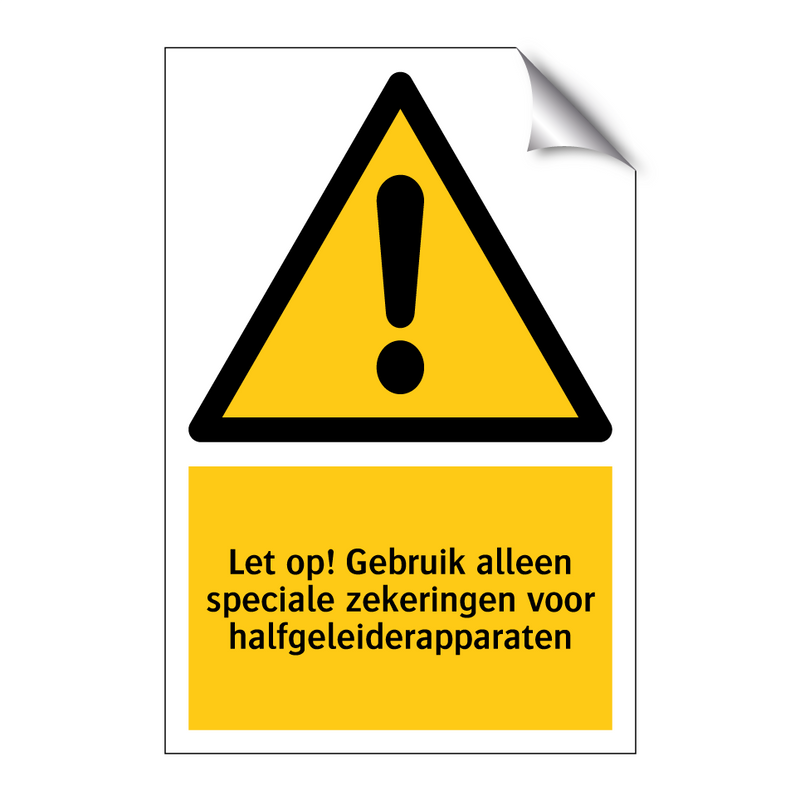 Let op! Gebruik alleen speciale zekeringen voor halfgeleiderapparaten
