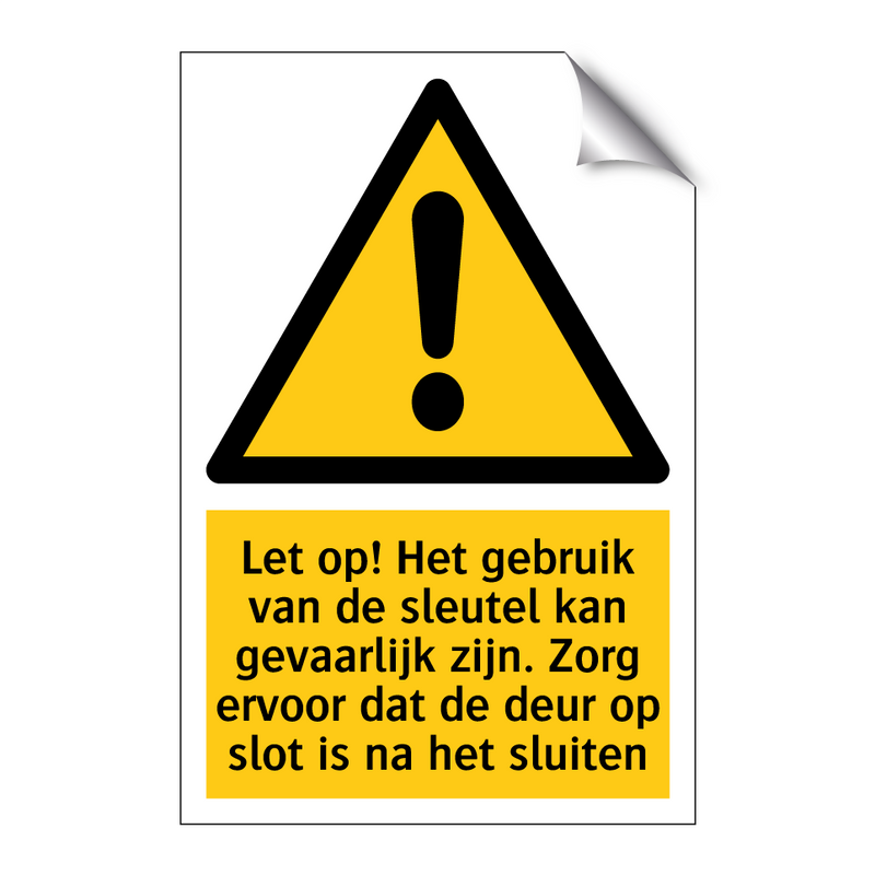 Let op! Het gebruik van de sleutel kan gevaarlijk zijn. Zorg ervoor dat de deur op slot is na het sluiten
