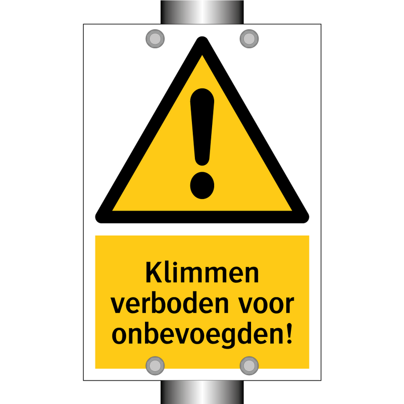 Klimmen verboden voor onbevoegden!