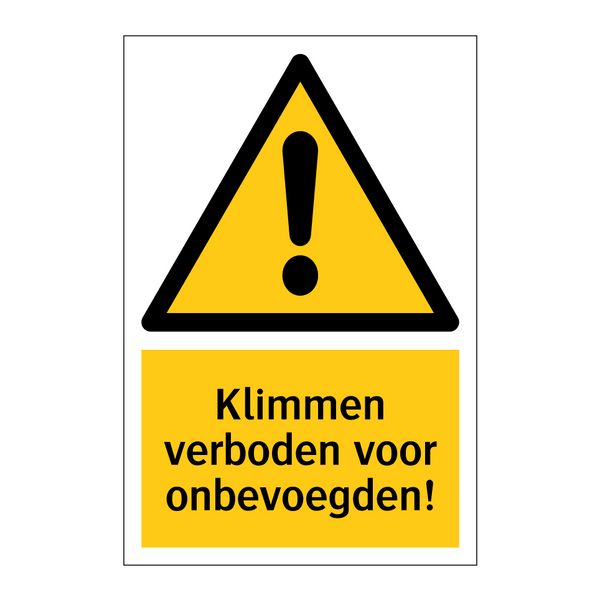 Klimmen verboden voor onbevoegden!
