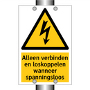 Alleen verbinden en loskoppelen wanneer spanningsloos