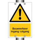 Bouwverkeer ingang/uitgang