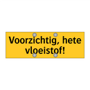 Voorzichtig, hete vloeistof! & Voorzichtig, hete vloeistof! & Voorzichtig, hete vloeistof!
