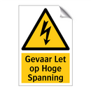 Gevaar Let op Hoge Spanning