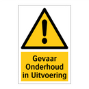 Gevaar Onderhoud in Uitvoering